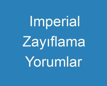 Imperial Zayıflama Yorumlar