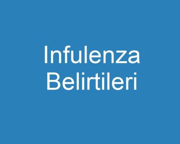 Infulenza Belirtileri