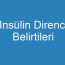 Insülin Direnci Belirtileri