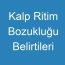 Kalp Ritim Bozukluğu Belirtileri