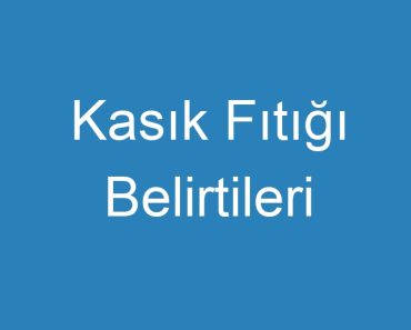 Kasık Fıtığı Belirtileri