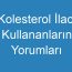 Kolesterol İlacı Kullananların Yorumları