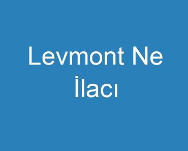 Levmont Ne İlacı