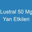 Lustral 50 Mg Yan Etkileri