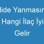 Mide Yanmasına Hangi İlaç İyi Gelir