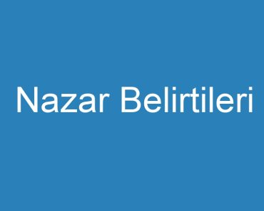 Nazar Belirtileri