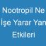 Nootropil Ne İşe Yarar Yan Etkileri