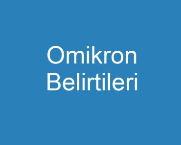 Omikron Belirtileri