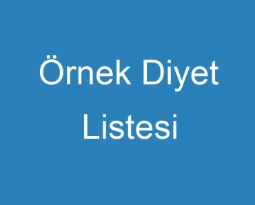 Örnek Diyet Listesi