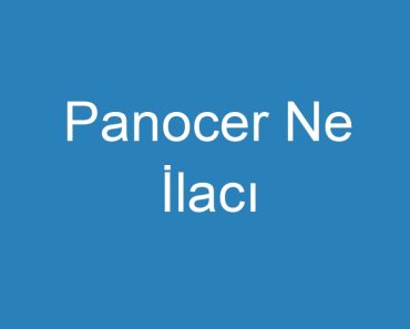 Panocer Ne İlacı