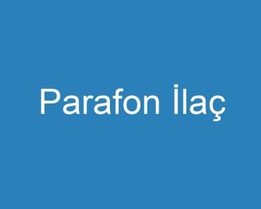 Parafon İlaç