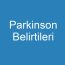 Parkinson Belirtileri