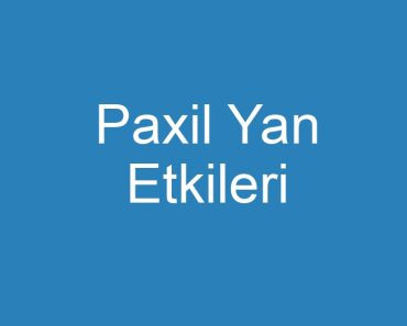 Paxil Yan Etkileri