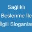 Sağlıklı Beslenme İle İlgili Sloganlar