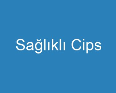 Sağlıklı Cips