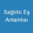 Sağlıklı Eş Anlamlısı