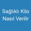 Sağlıklı Kilo Nasıl Verilir