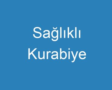 Sağlıklı Kurabiye