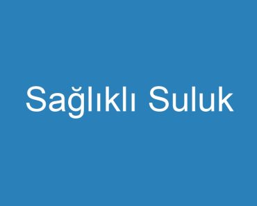 Sağlıklı Suluk