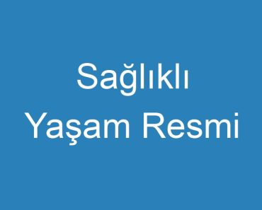 Sağlıklı Yaşam Resmi