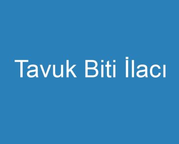 Tavuk Biti İlacı