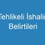 Tehlikeli İshalin Belirtileri