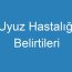 Uyuz Hastalığı Belirtileri