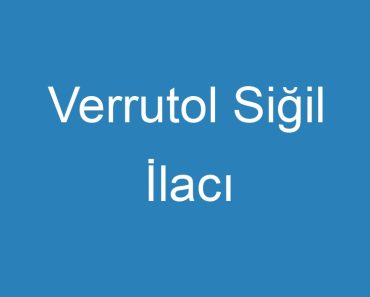 Verrutol Siğil İlacı