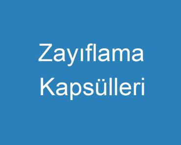 Zayıflama Kapsülleri