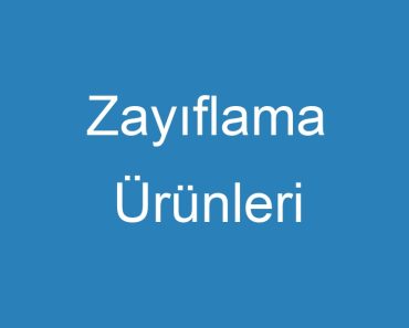 Zayıflama Ürünleri