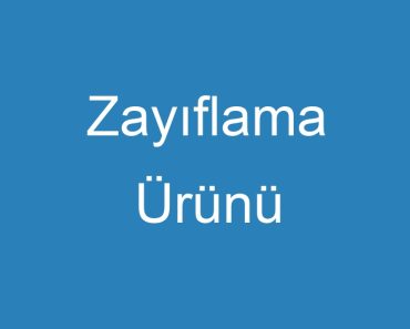 Zayıflama Ürünü