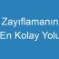 Zayıflamanın En Kolay Yolu