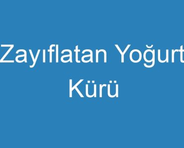 Zayıflatan Yoğurt Kürü