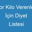 Zor Kilo Verenler İçin Diyet Listesi