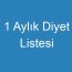 1 Aylık Diyet Listesi