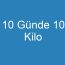 10 Günde 10 Kilo