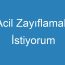 Acil Zayıflamak İstiyorum