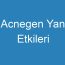 Acnegen Yan Etkileri