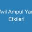 Avil Ampul Yan Etkileri