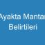 Ayakta Mantar Belirtileri