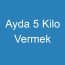 Ayda 5 Kilo Vermek