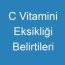 C Vitamini Eksikliği Belirtileri