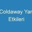 Coldaway Yan Etkileri