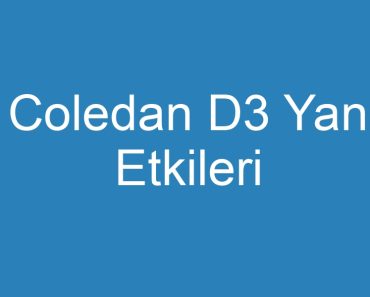 Coledan D3 Yan Etkileri