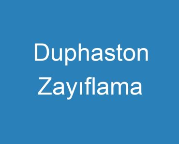 Duphaston Zayıflama