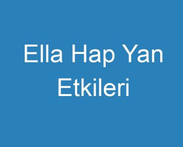 Ella Hap Yan Etkileri