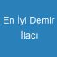 En İyi Demir İlacı