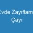 Evde Zayıflama Çayı