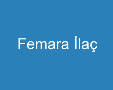 Femara İlaç