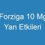 Forziga 10 Mg Yan Etkileri